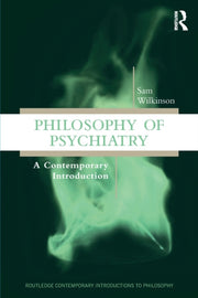 Philosophy Of Psychiatry Rcip By Wilkinson, Sam