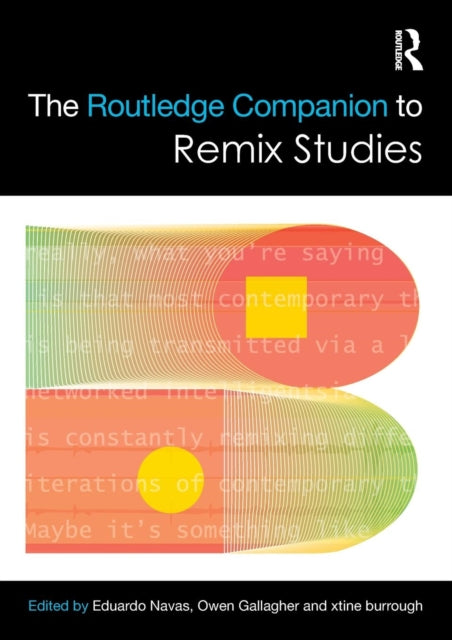 The Routledge Companion To Remix Studies