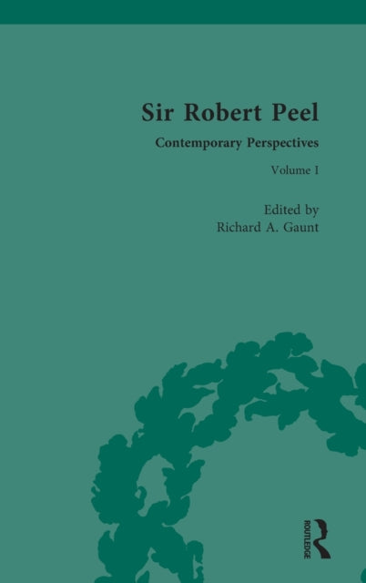 Sir Robert Peel Vol. I