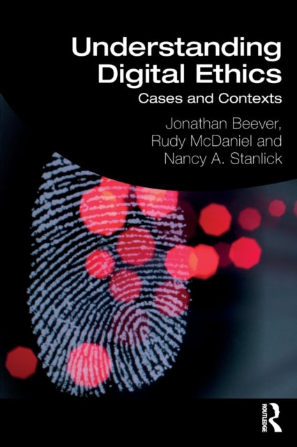 Understanding Digital Ethics: Cases And