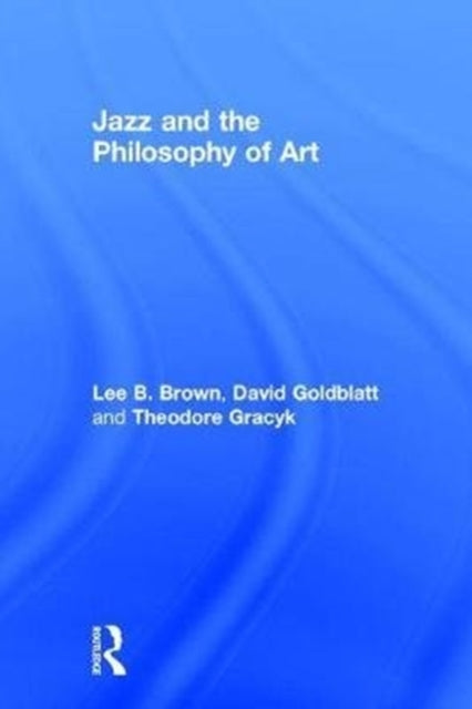 Jazz & The Philosophy Of Art