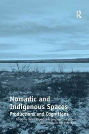 Nomadic And Indigenous Spaces