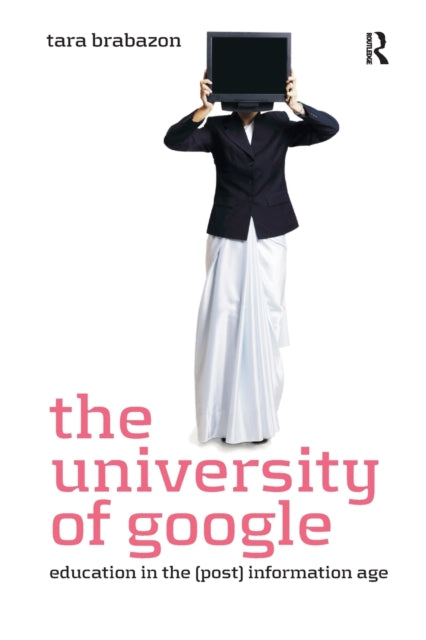 The University Of Google: Education In T