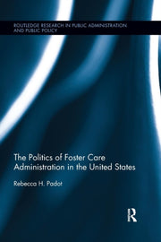 The Politics Of Foster Care Administrati