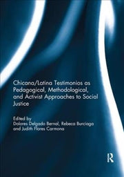 Chicanalatina Testimonios As Pedagogical