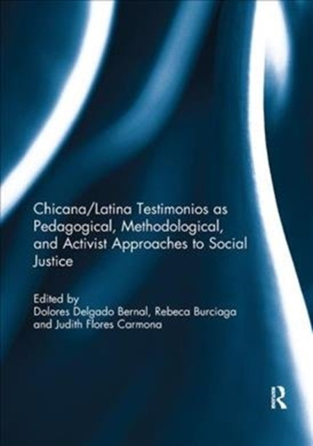 Chicanalatina Testimonios As Pedagogical