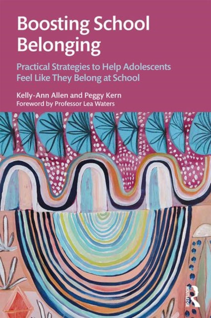 Boosting School Belonging By Allen, Kelly-ann