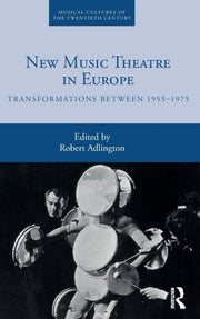 New Music Theatre In Europe
