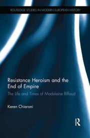 Resistance Heroism & The End Of Empire