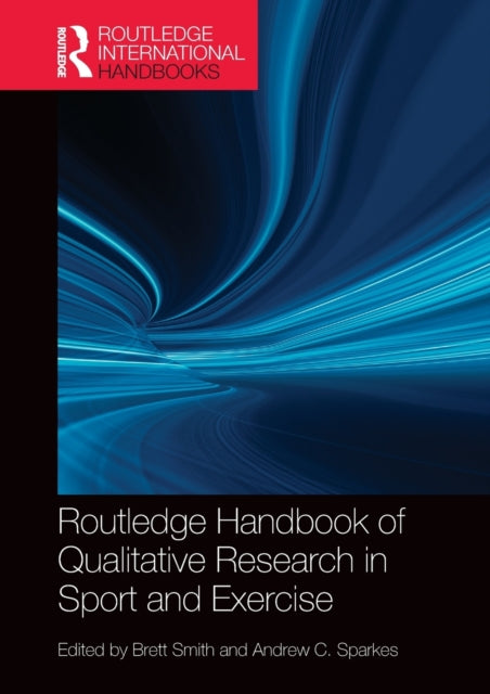 Routledge Handbook Of Qualitative Resear By Smith, Brett