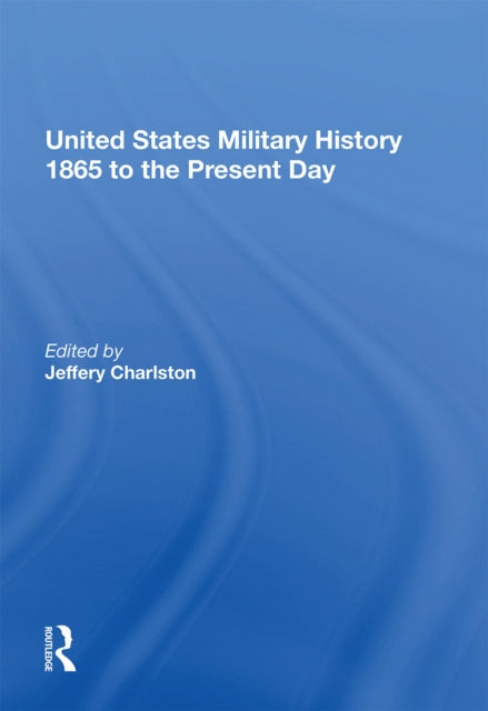 United States Military History 1865 To T