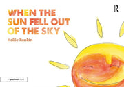 When The Sun Fell Out Of The Sky