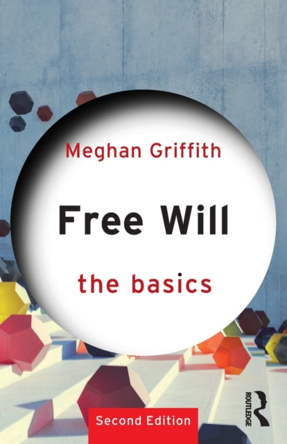 Free Will The Basics