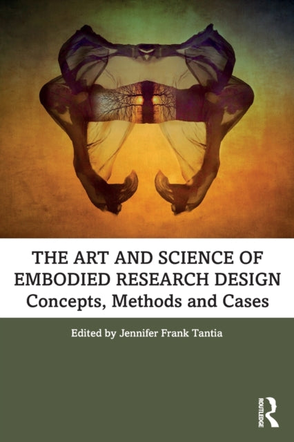 Art & Science Of Embodied Research Desig