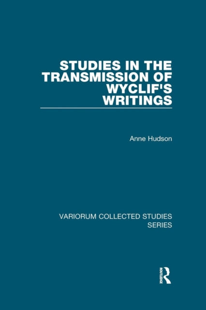 Studies In The Transmission Of Wyclif's