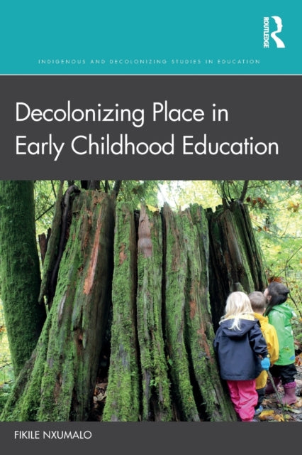 Decolonizing Place In Early Childhood Ed