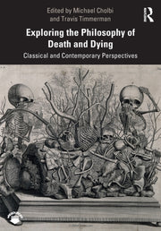 Exploring The Philosophy Of Death & Dyin
