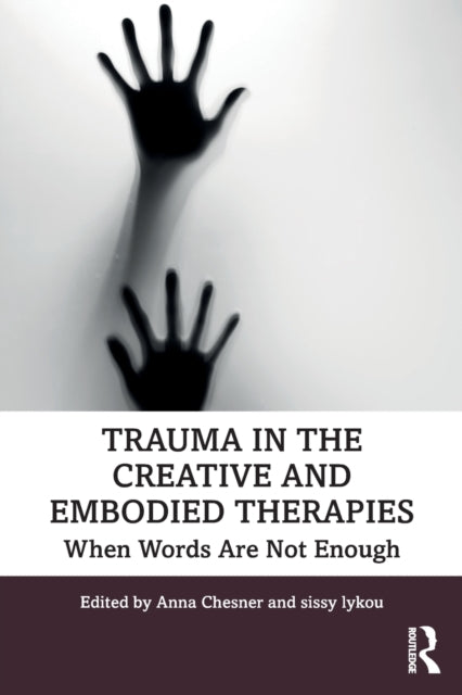 Trauma In The Creative & Embodied Therap