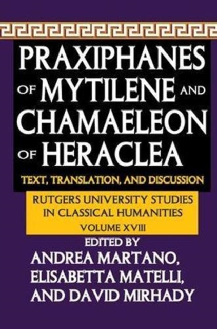 Praxiphanes Of Mytilene & Chamaeleon Of