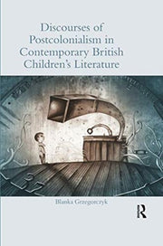 Discourses Of Postcolonialism In Contemp