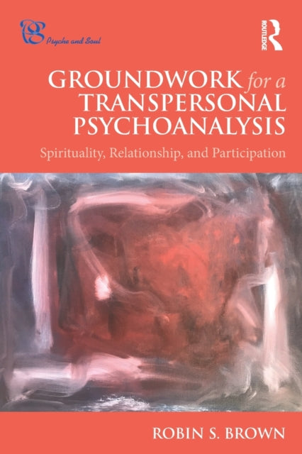 Groundwork For A Transpersonal Psychoana