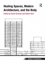 Healing Spaces Modern Architecture & The
