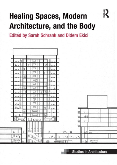 Healing Spaces Modern Architecture & The