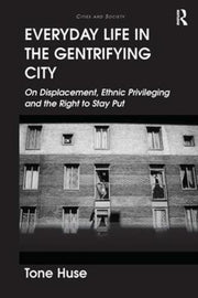 Everyday Life In The Gentrifying City