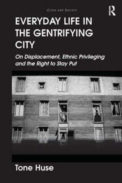 Everyday Life In The Gentrifying City