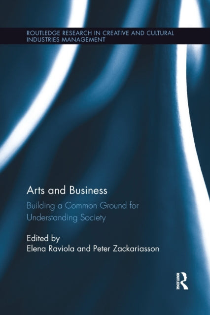 Arts And Business: Building A Common Gro