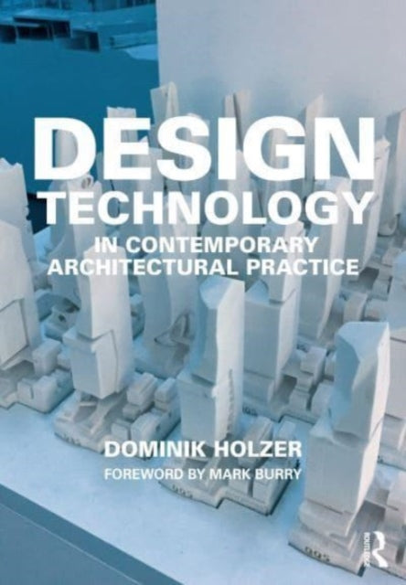 Design Technology In Contemporary Archit