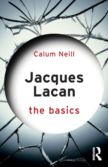 Jacques Lacan The Basics