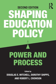Shaping Education Policy: Power And Proc