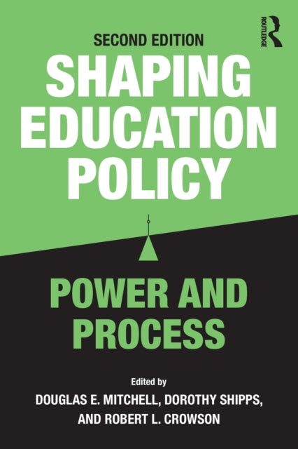 Shaping Education Policy: Power And Proc