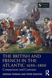 British & French In The Atlantic 1650180 By Morgan, Gwenda