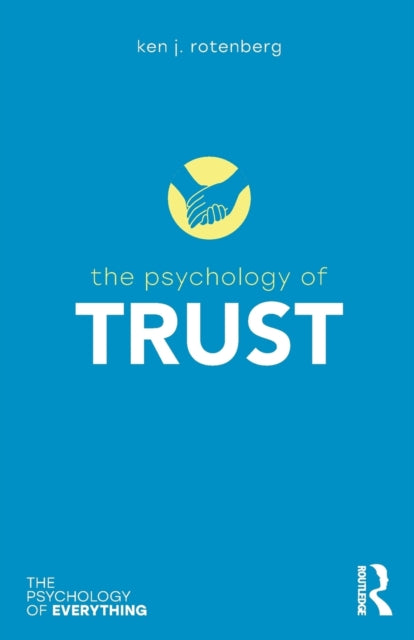 Psychology Of Trust By Rotenberg, Ken