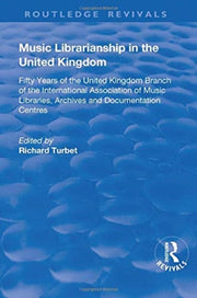 Music Librarianship In The Uk Fifty Year