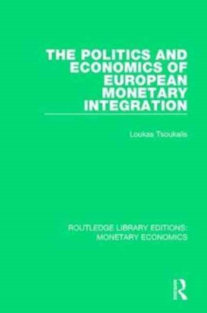 Politics & Economics Of European Monetar