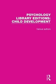 Psychology Library Editions Child Develo