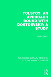Tolstoy An Approach Bound With Dostoevsk