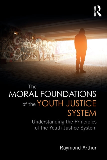 Moral Foundations Of The Youth Justice S
