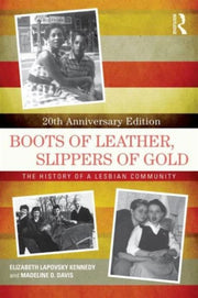 Boots Of Leather Slippers Of Gold By Kennedy, Elizabeth L