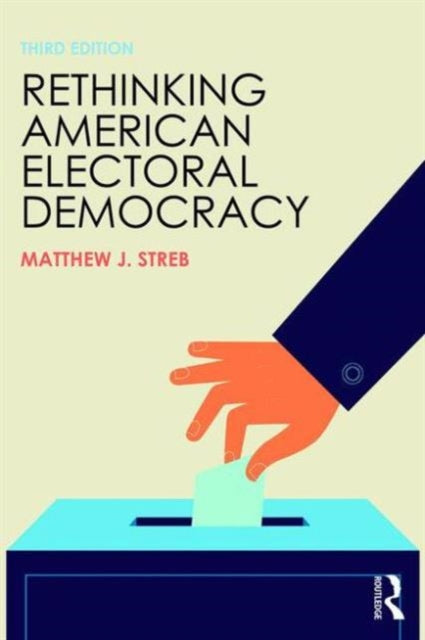 Rethinking American Electoral Democ