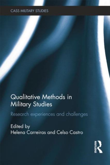 Qualitative Methods In Military Stu By Carreiras Helena