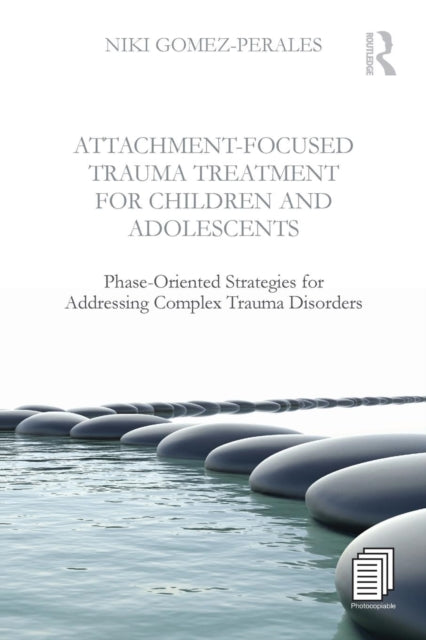 Attachmentfocused Trauma Treatment For C