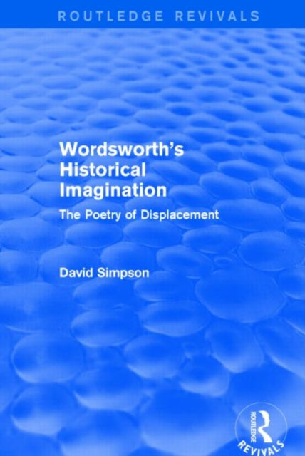 Wordsworths Historical Imagination Routl