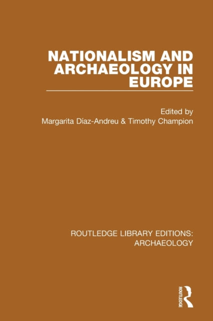Nationalism And Archaeology In Euro