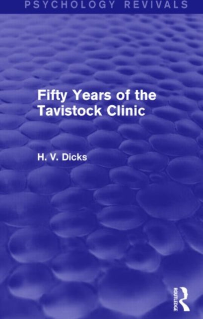 Fifty Years Of The Tavistock Clinic