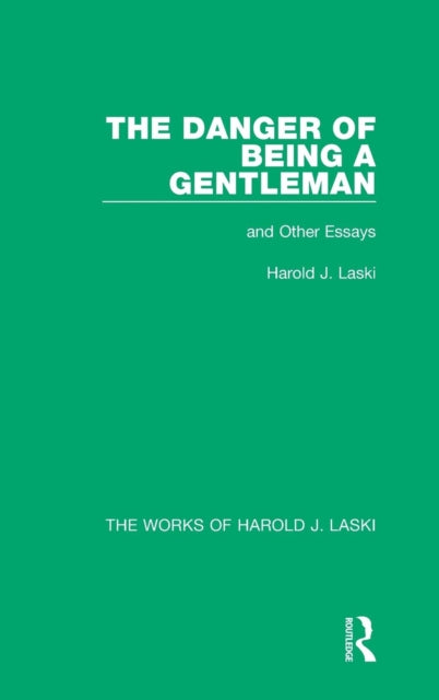 The Danger Of Being A Gentleman (works O