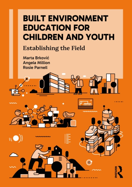 Built Environment Education For Childre By Brkovi      Dodig  M